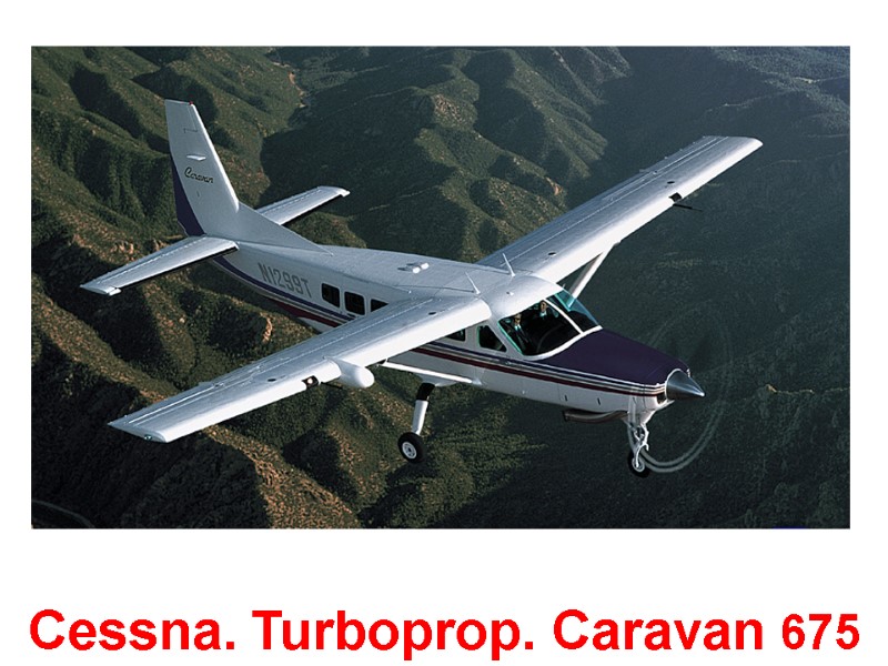 Cessna. Turboprop. Caravan 675